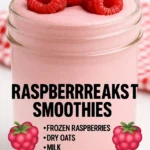Soft and Sweet Raspberry Breakfast Smoothie 3 soft and sweet raspberry breakfast smoothie 2025 05 27 113035 150x150 1